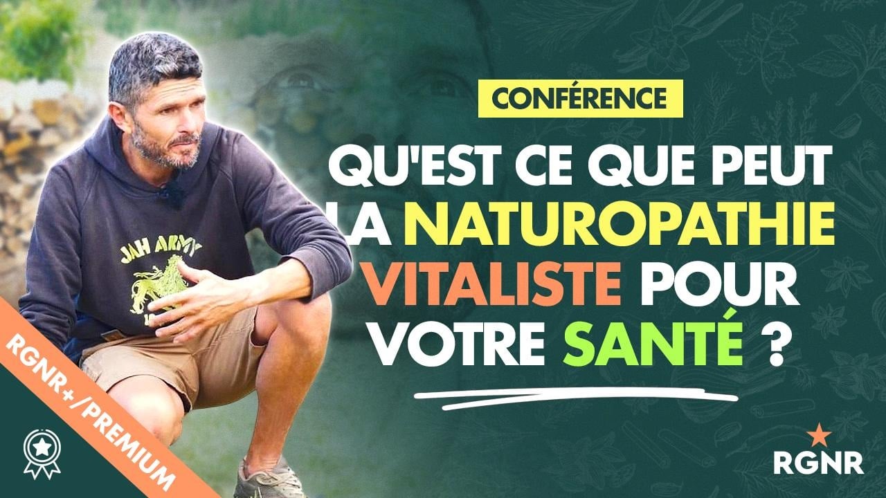 Qu'est ce que peut la naturopathie vitaliste pour votre santé ? Conférence de Thierry Casasnovas