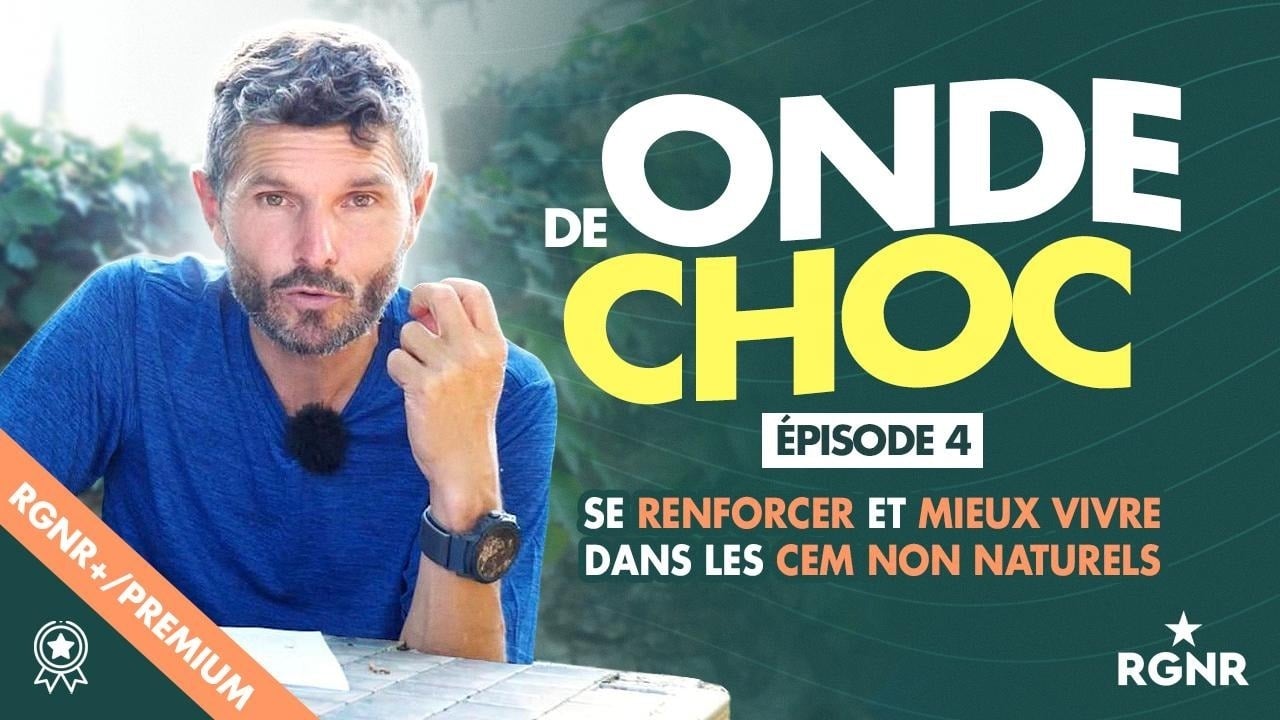 Ondes de Choc - Épisode 4 - Se renforcer et mieux vivre dans les CEM non naturels
