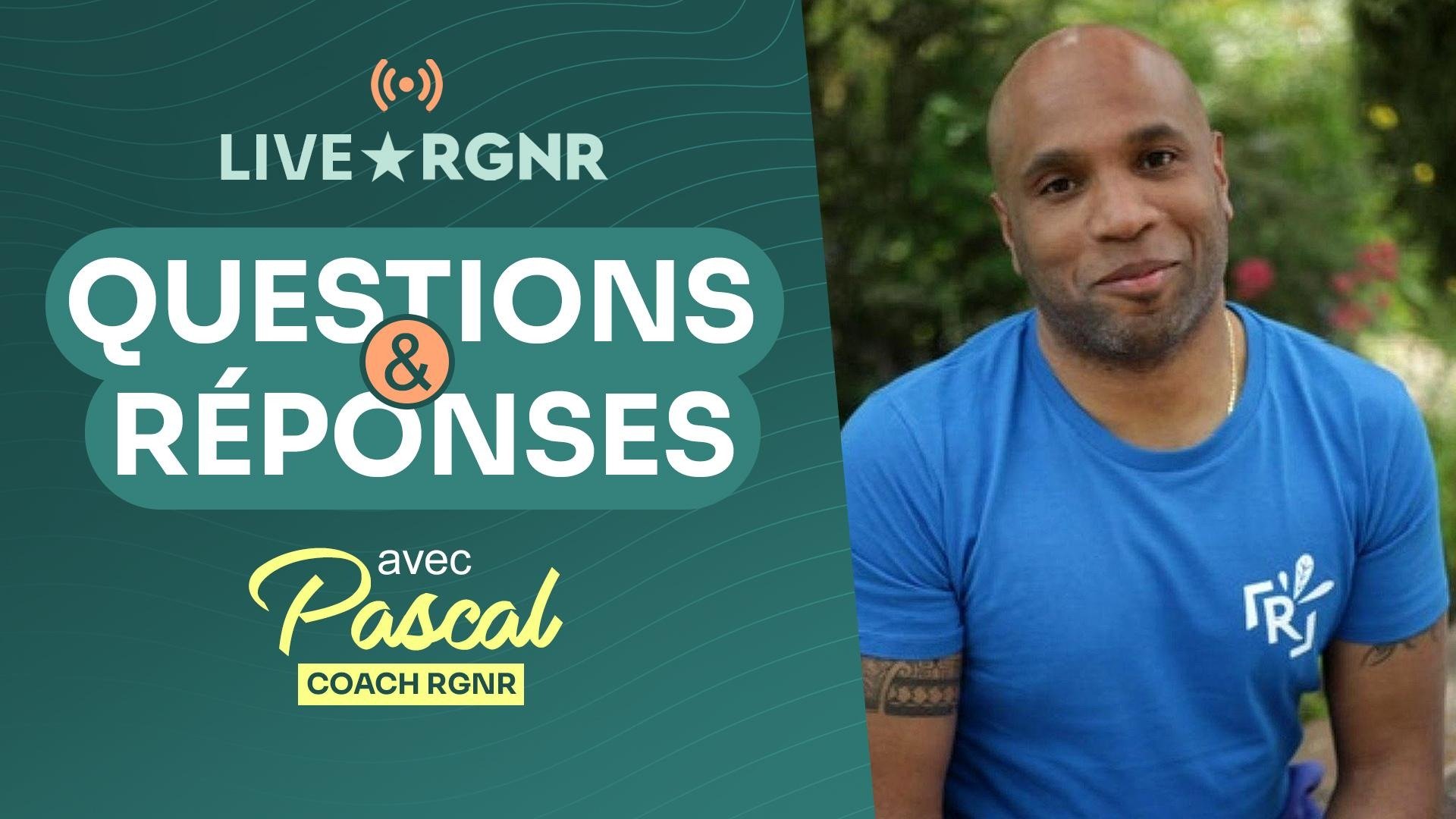 🎥 Live RGNR avec Pascal – Mercredi 25 juin 2025 à 21h
