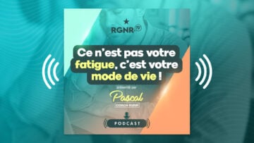 Ce n’est pas votre fatigue, c’est votre mode de vie 2