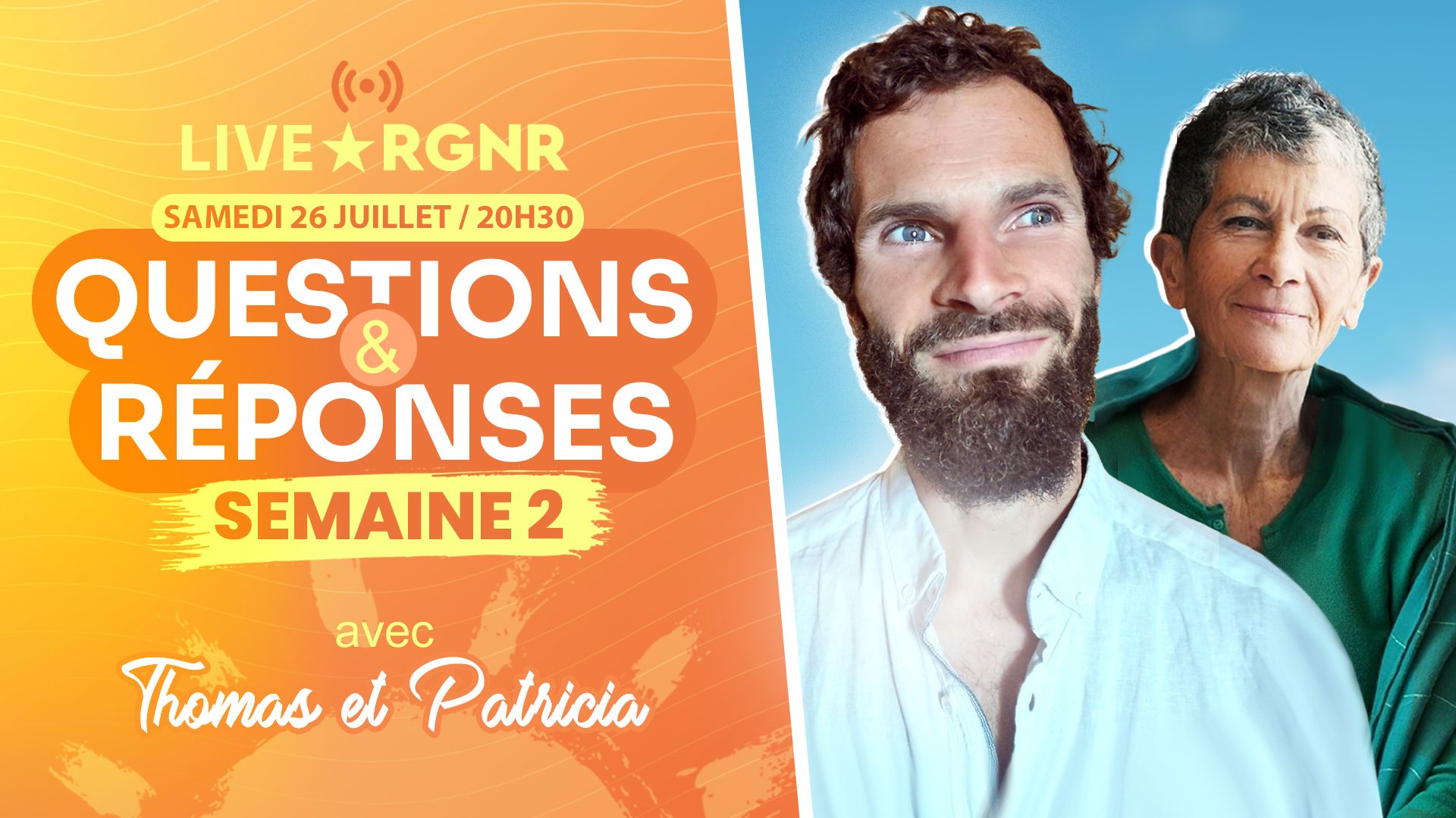 🎥 Live RGNR - Parcours 8 - Semaine 2 – Samedi 26 juillet 2025 à 20h30