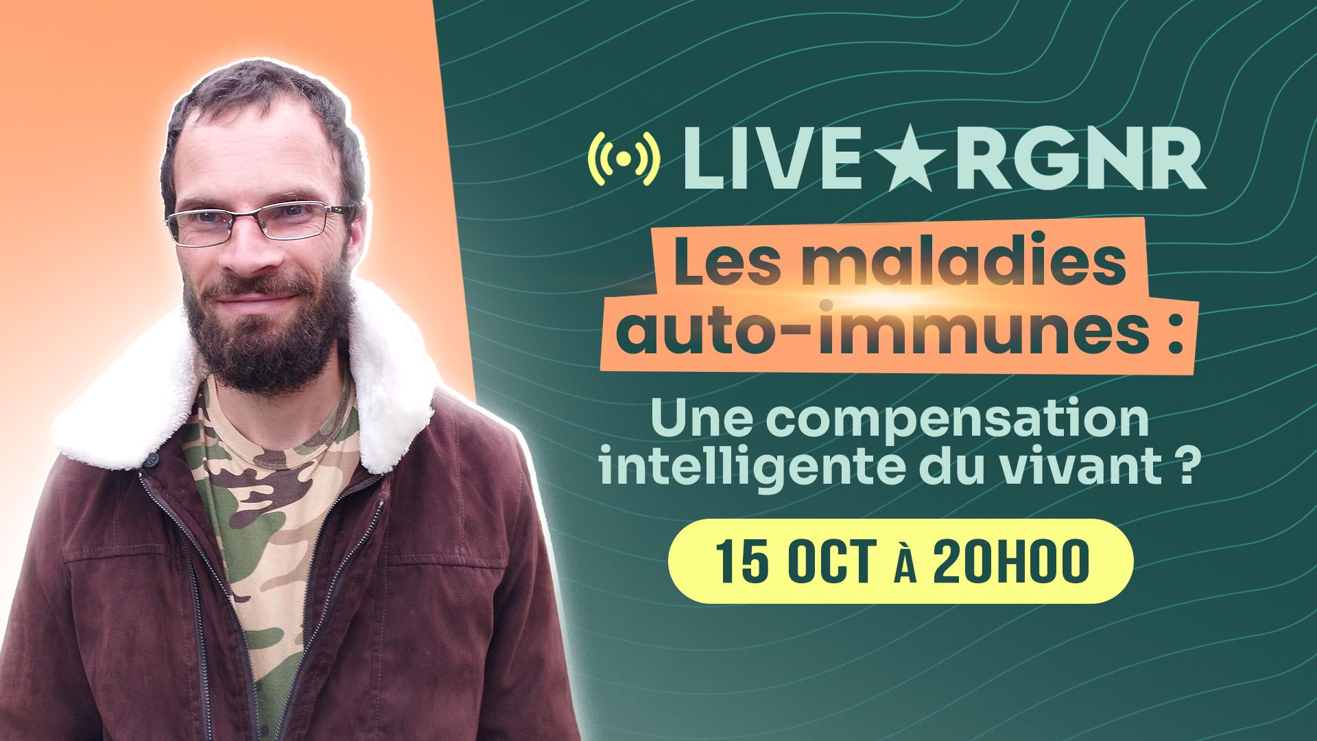 Vignette – 🎥 Live RGNR - Maladies auto-immunes : quand le corps parle - et si ce n’était pas une erreur ?