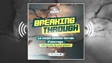 Visuel Podcast Video RGNR Podcast Breaking Throught Episode 4